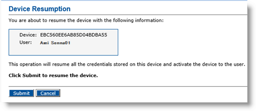 Device Resumption dialog box displaying information about the device to be resumed as well as a Submit button and a Cancel button